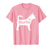 Load image into Gallery viewer, Chihuahua Mama Mom Dog Cute Mothers Day Gift T-Shirt
