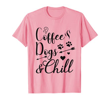 Load image into Gallery viewer, COFFEE DOGS AND CHILL TSHIRT I I Love Relaxing With Dogs
