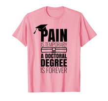 Load image into Gallery viewer, Funny PhD Graduation Gift T-Shirt
