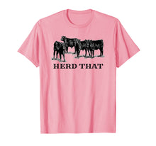 Load image into Gallery viewer, Herd That Tee - Western Cowboy, Rancher &amp; Farmers TShirt
