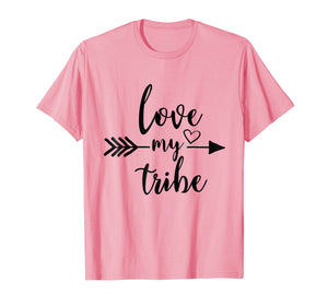Love My Tribe Shirt, Ladies Unisex Tribe T-shirt