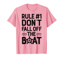 Load image into Gallery viewer, Rule Number 1 Don't Fall Off The Boat T shirt Cruise Ship
