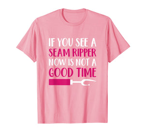 Funny Sewing Shirt 'If You See A Seam Ripper' Quilting Shirt