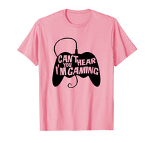 Load image into Gallery viewer, Can't hear you I'm gaming T Shirt for boy girls gamers
