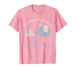 Mother's Day T-shirt You're doing a great job mommy