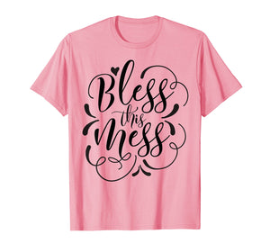 God Bless This Hot Mess T-Shirt Women Men And Kids Funny Tee