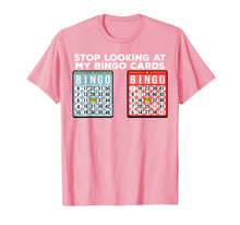 Load image into Gallery viewer, Funny Bingo Humor Lucky Cards Sarcasm Tshirt
