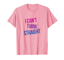Load image into Gallery viewer, Bi T shirt - I cant think straight - Bisexual Tshirt
