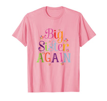 Load image into Gallery viewer, Big Sister Again Shirt New Gift For Sister Baby Announcement
