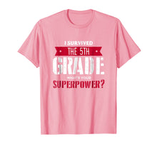 Load image into Gallery viewer, I Survived 5th Grade Shirt. 5th Grade Last Day School Funny
