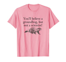Load image into Gallery viewer, funny Groundhog Day Scientist climate change t-shirt
