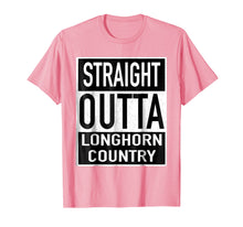 Load image into Gallery viewer, Straight Outta Longhorn Country - Texas

