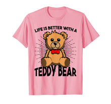 Load image into Gallery viewer, Love Teddy Bear Tshirt Better Life for Man, Woman &amp; Kids
