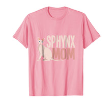Load image into Gallery viewer, Sphynx Mom T-Shirt Cat Sphinx Hairless Cat Lovers Gift Tee
