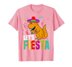 Let's Fiesta Mexican Dinosaur T Rex T Shirt
