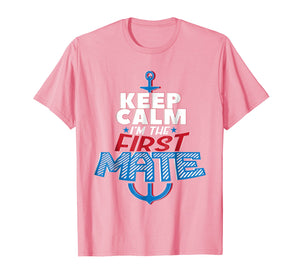 Funny First Mate Boating Sailing T-shirt Nautical Men Women