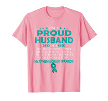 Load image into Gallery viewer, I'm proud husband of MYASTHENIA GRAVIS warrior t shirt
