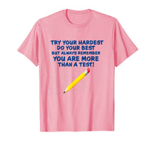 Load image into Gallery viewer, You are more than a test standardized test tshirt teacher
