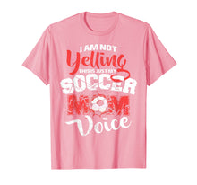 Load image into Gallery viewer, I&#39;m Not Yelling This Is Just My Soccer Mom Voice T-shirt
