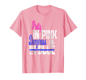Pretty In Pink Dangerous In Blue Womens Police Officer Shirt