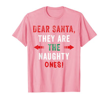 Load image into Gallery viewer, Dear Santa -They Are the Naughty Ones Funny Christmas T-Shirt-1824688
