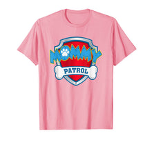 Load image into Gallery viewer, Womens Funny Mommy Patrol T-Shirt - Dog Mom T-Shirt T-Shirt
