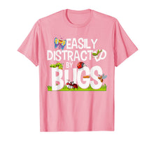 Load image into Gallery viewer, Funny Bug Insects Easily Distracted By Bugs Science T-Shirt
