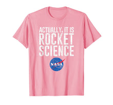 Load image into Gallery viewer, Actually, It Is Rocket Science (distressed) - NASA Space T-Shirt-1882190
