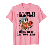 Load image into Gallery viewer, That&#39;s what I do I read books I drink coffee T-Shirt-277528
