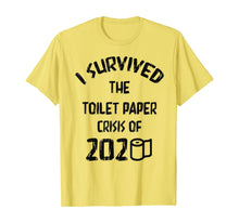 Load image into Gallery viewer, I Survived The Toilet Paper Crisis of 2020 T-Shirt-387019
