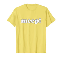 Load image into Gallery viewer, Funny Meep T-shirt
