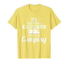 Load image into Gallery viewer, Camping Retirement Plan, Hiking, Nature, Funny - T-Shirt
