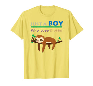 Funny Sloth Gift Shirt Just A Boy Who Loves Sloths Boys Tee