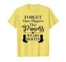 Load image into Gallery viewer, Forget Glass Slippers This Princess Wears Boots T Shirt
