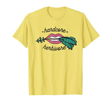 Load image into Gallery viewer, Hardcore Herbivore Shirt - Vegan &amp; Vegetarian Inspired Quote
