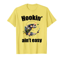 Load image into Gallery viewer, Hookin' ain't easy T-shirt funny
