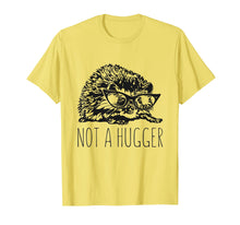 Load image into Gallery viewer, Not a Hugger shirt, Hedgehog T shirt for women teens &amp; kids
