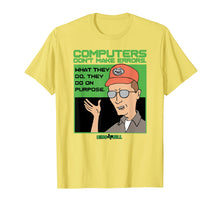 Load image into Gallery viewer, King of the Hill Computers Don't make Errors
