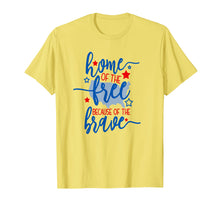 Load image into Gallery viewer, America T Shirts Home of the Free Because of the Brave USA
