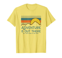 Load image into Gallery viewer, Adventure Is Out There But Then Again So Are Bugs T Shirt
