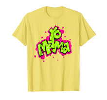 Load image into Gallery viewer, Yo Mama! Old Skool Style 90's Hip Hop Party T-Shirt

