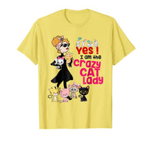 Load image into Gallery viewer, Yes ! I Am The Crazy Cat Lady - Funny Cat Tshirt
