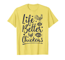 Load image into Gallery viewer, Life Is Better With Chickens T shirt Chicken Lover Farm Gift
