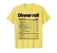 Load image into Gallery viewer, Funny Dinner Roll Nutrition Facts T-Shirt

