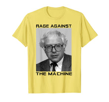Load image into Gallery viewer, RAGE AGAINST BERNIE THE MACHINE funny T-Shirt-549784
