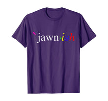 Load image into Gallery viewer, Jawn.ish T-Shirt-424373
