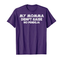 Load image into Gallery viewer, My Momma Didn't Raise No Pendeja Latina Christmas Gift T-Shirt
