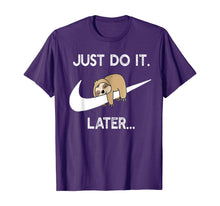 Load image into Gallery viewer, Do It Later Funny Sleepy Sloth For Lazy Sloth Lover T-Shirt-207927
