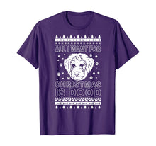 Load image into Gallery viewer, All I Want For Christmas Is Dood Ugly Christmas Style T-Shirt
