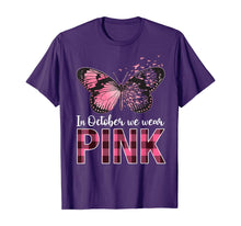 Load image into Gallery viewer, In October We Wear Pink - Breast Cancer Awareness Butterfly  T-Shirt
